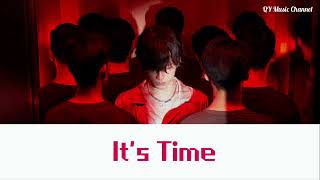 It's Time (纯享版) - 张颜齐 [Chinese/Pinyin lyrics]