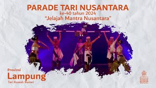 Parade Tari Nusantara 2024 - Provinsi Lampung 