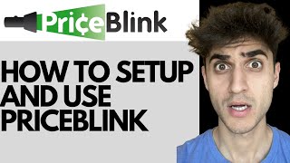 How to set up and use PriceBlink