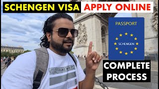 Schengen Visa Online application | Complete Process | Form Filling, Documents required & VFS visit
