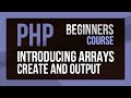 Learn PHP - PHP Arrays for Beginners