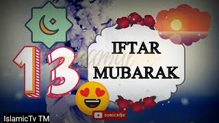 13 Iftar Mubarak Status Whatsapp Status - 13th Iftar Ramzan Mubarak Ho Status - Ramzan Status