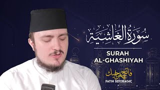 SURAH GHASIYAH (88) | Fatih Seferagic | Ramadan 2020 | Quran Recitation w English Translation