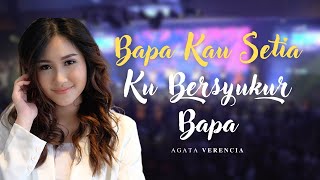 Veren - Bapa Kau Setia, Ku Bersyukur Bapa