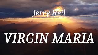 Jerry Heil - VIRGIN MARIA (lyrics)