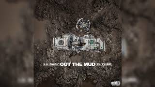 Lil Baby - Out The Mud ft. Future ( Audio) | @432hz