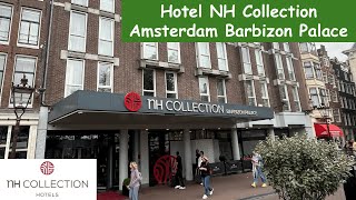 Hotel NH Collection Amsterdam Barbizon Palace | Room Tour | June 2024