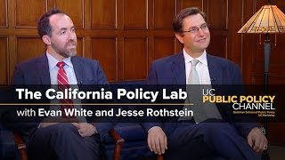 The California Policy Lab with Jesse Rothstein and Evan White