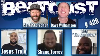 Bertcast # 428 - Jesus Trejo, Shane Torres, Dave Williamson, Ron the Bus Driver, Andrew Hobson \u0026 ME