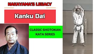 Kanku Dai | Nakayama's Legacy | Classic Shotokan Kata Series | The Shotokan Chronicles
