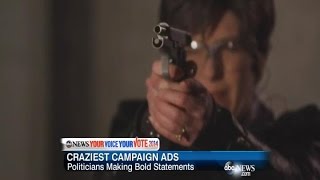 Craziest Campaign Ads Politicians Making Bold Statements