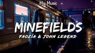 Minefields - Faouzia & John Legend (Lyric Video)