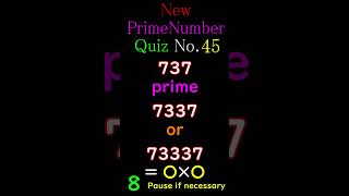 【Prime-45】新・素数クイズ New Prime Number Quiz #素数 #primenumber #素因数分解 #shorts