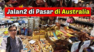 Jalan2 di Pasar Suvenir, Pasar Ikan & Pasar Buah dan Sayuran di Sydney AUSTRALIA | Paddy's Markets