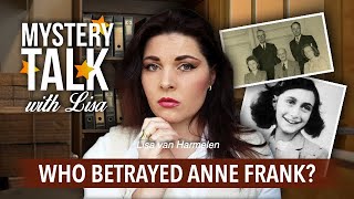WHO BETRAYED ANNE FRANK?! 👩🏻🔎| Her life, Legacy, Suspects & Evidence (Mystery Talk with Lisa)