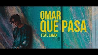 Omar Rudberg - QUE PASA (ft. Lamix) [ Music ]
