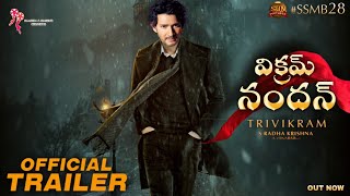 Vikram Nandan - Maheshbabu Official Trailer | Trivikram | Pooja Hegde | Sreeleela |SThaman|SSMB28