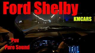 2016 Ford Shelby GT500 Convertible Kit - POV Night Drive