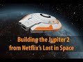 Building the Jupiter 2 from Netflix's Lost in Space