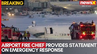 Airport Fire Chief Provides Statement on Emergency Response to Recent Crash | NewsX