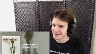 First listen to Frankie Valli - Can't Take My Eyes Off You (REACTION)