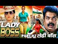 2023 New Released South Hindi Dubbed Movie | Lady Boss Part - 02