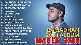 Maher Zain Ramadhan Full Album 2024 | Kumpulan Lagu Maher Zain Populer Merdu | Rahmatun Lil'Alameen