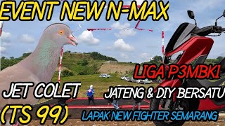 JET COLET BAWA PULANG NEW N-MAX LIGA P3MBKI JATENG DIY BERSATU LAPAK NEW FIGHTER SEMARANG 🏆🏆🏆