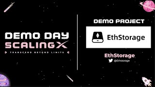 ScalingX Demo Day - EthStorage