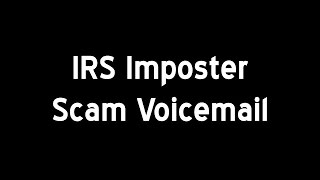 What an IRS Imposter Scam Sounds Like | Federal Trade Commission