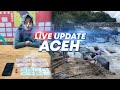 🔴 LIVE UPDATE ACEH RABU (20/9/2023), IRT Edar Uang Palsu | Abrasi Pantai di Abdya