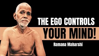 🛑How the Ego Controls Your Mind Without You Realizing / Ramana Maharshi