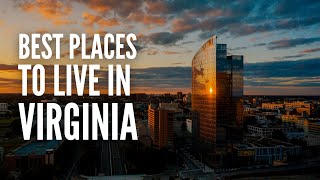 20 Best Places to Live in Virginia