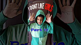 I don't like girls Part-10 #youtubeshorts #boys #ytshorts #shorts