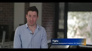 Meet Tighe, Software Development Engineer, EC2 | Amazon Web Services