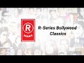 R-Series Bollywood Classics | New Music YouTube | Intro @R-SeriesBollywoodClassics