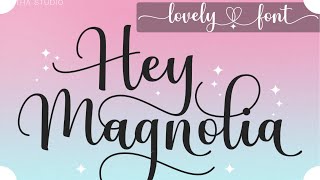 Hey Magnolia Font | Script Fonts | Disney Font | Handwritten Font | Thin Font | Canva Font