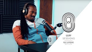 Luxy Sessions - Nex Supremo #2 (Episódio Completo)