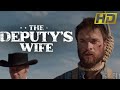 The Deputy s Wife | Trailer in English