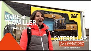 Vivre et travailler à Grenoble Alpes : CATERPILLAR (1/3)