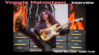 Yngwie Malmsteen Interview with Eddie Trunk (March 19th, 2025) #yngwiemalmsteen #risingforce
