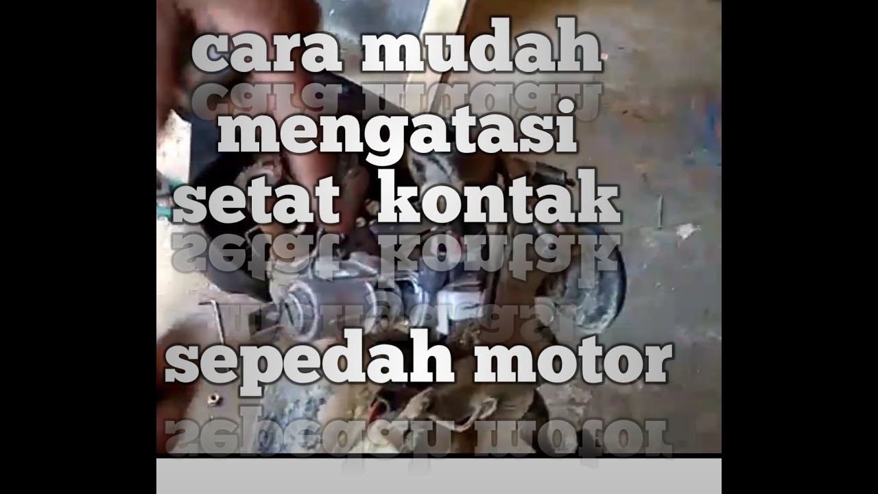 Cara Memperbaiki Kunci Kontak Motor Yang Rusak/mati | Ini Penyebabnya ...