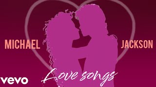 Michael Jackson - Love Songs (Audio)