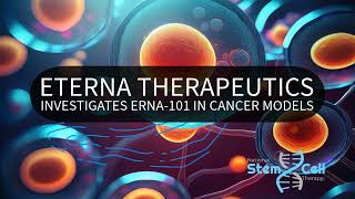 Eterna Therapeutics Investigates ERNA 101 in Cancer Models