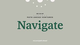 Meet the 2023 REI Co-op Path Ahead Ventures Navigate Cohort