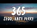 Zedd, Katy Perry - 365 (Lyrics)