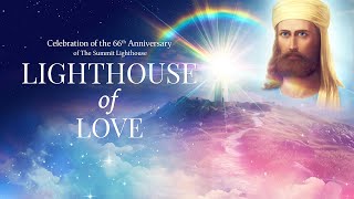 The Extraordinary Story of The Summit Lighthouse | 66th Anniversary Celebration