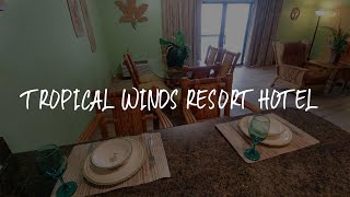 Tropical Winds Resort Hotel Review - Daytona Beach , United States of America