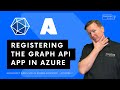 Registering the App in Azure [Microsoft Graph API in Power Automate - Ep. 1]