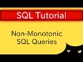 SQL Tutorial - Non-Monotonic Queries | Database Tutorial 5g
